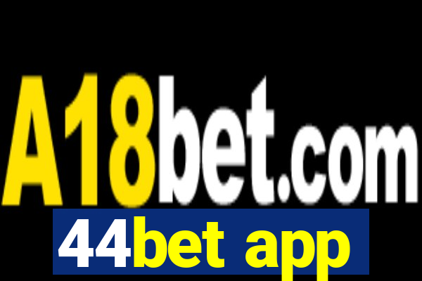 44bet app